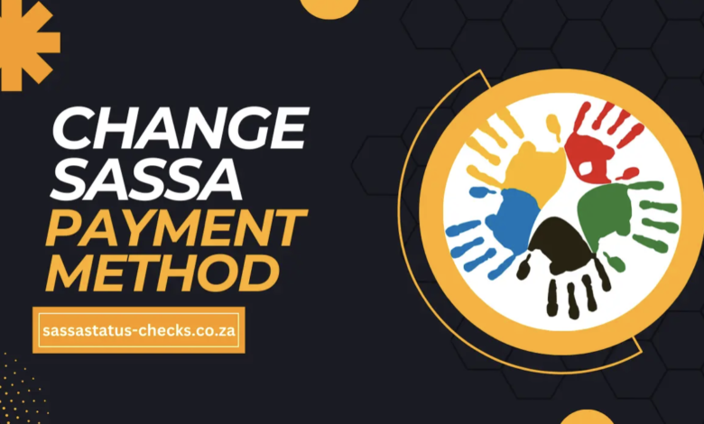Changing Your SASSA Grant Payment Method